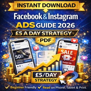 Puede incluir: Una guía de marketing digital titulada "Facebook & Instagram ADS GUIDE 2026" con el texto "£5 A DAY STRATEGY" y "PDF". La imagen incluye dos smartphones que muestran anuncios de redes sociales, monedas de oro e iconos de redes sociales.