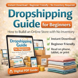 Puede incluir: Anuncio de una guía de dropshipping para principiantes. La imagen presenta una tableta y un teléfono inteligente que muestran la guía, junto con pilas de tela, un carrito de compras y una caja. El texto incluye "Dropshipping Guide for Beginners" y "Digital PDF Guide".
