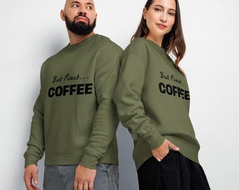 Aber der erste Kaffee Sweatshirt, Koffein-Liebhaber-Geschenk
