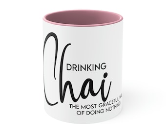 Chai Mug - 11 oz Coffee mug - Chai lover gift - Tea mug