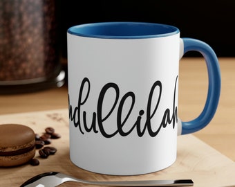 Alhamdullilah Coffee Mug - 11 oz Coffee mug - Islamic Gift - Muslim Gift - Alhamdullilah mug