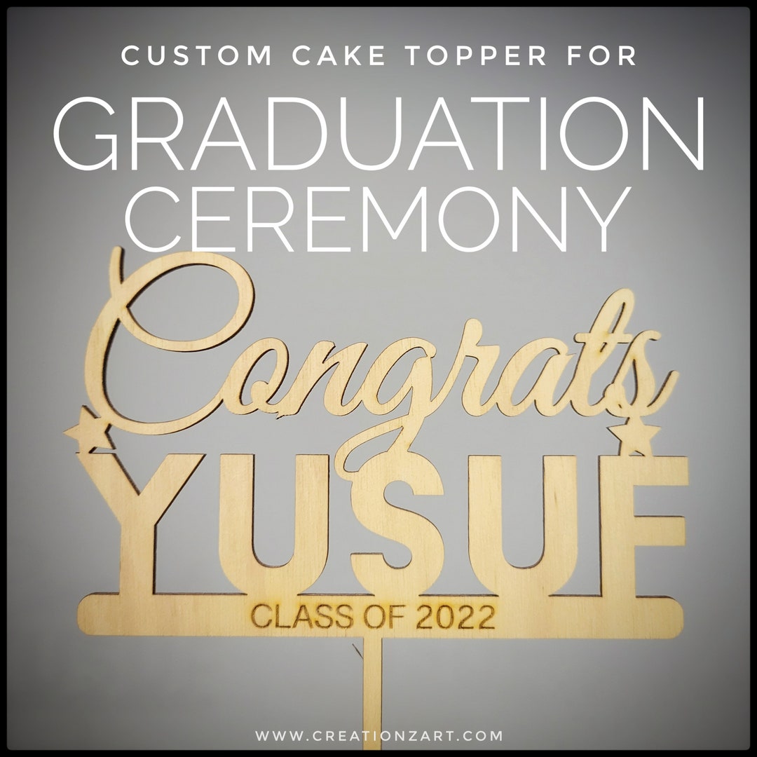 Custom Graduation Cake Topper Congratulation Graduation Cake Topper Graduation Gift Personalized