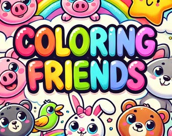 May include: A colorful illustration of a group of cartoon animals with the text "COLORING FRIENDS" in rainbow letters. The animals include a pig, a bunny, a bear, a bird, and a wolf. The illustration is set against a background of clouds and rainbows.