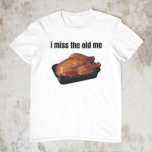 i miss the old me Shirt, Gen Z Humor, Weird Humor, Comfort Colors T-shirt, Funny Meme Shirt, Cringe Shirt, Funny Graphic Tee, Gen Z Meme Tee