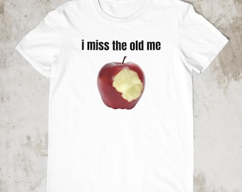 i miss the old me Shirt, Gen Z Humor, Weird Humor, Comfort Colors T-shirt, Funny Meme Shirt, Cringe Shirt, Funny Graphic Tee, Gen Z Meme Tee