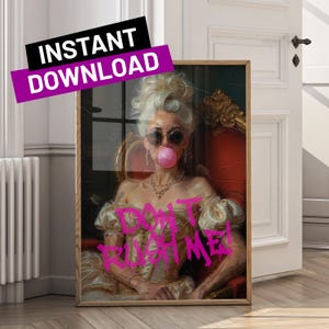 Don&#39;t Rush Me Altered Art Portrait Girly Wall Art Trendy Gallery Print Pink Graffiti Poster Vintage Painting Maximalist Digital Download
