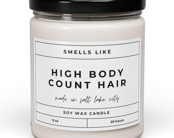 RHOSLC High Body Count Hair Candle Real Housewives of Salt Lake City Soy Candle Real Housewives Gift Funny Reality TV Bravo Gift RHOSLC