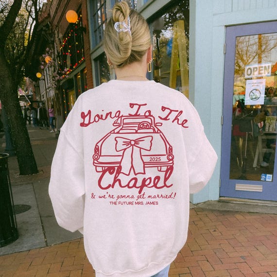 Going to the Chapel Personalized Bride Sweatshirt Custom Bride Crewneck Trendy Future Mrs Sweatshirt Newly Engaged Gift Just Married Shirt