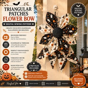 May include: A digital sewing pattern for a triangular patch flower bow Halloween decoration. The pattern features text including TRIANGULAR PATCHES FLOWER BOW and 2 PDF FILES INCLUDED. The image shows a fabric flower with black and cream Halloween prints.