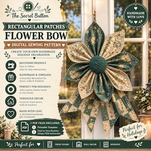 Könnte beinhalten: Ein digitales Schnittmuster für eine rechteckige Patch-Blumenschleifen-Dekoration. Der Text lautet The Secret Button, Rectangular Patches Flower Bow, Digital Sewing Pattern, und enthält Angaben zu PDF-Dateien, Druckvorlagen und Anleitungen.