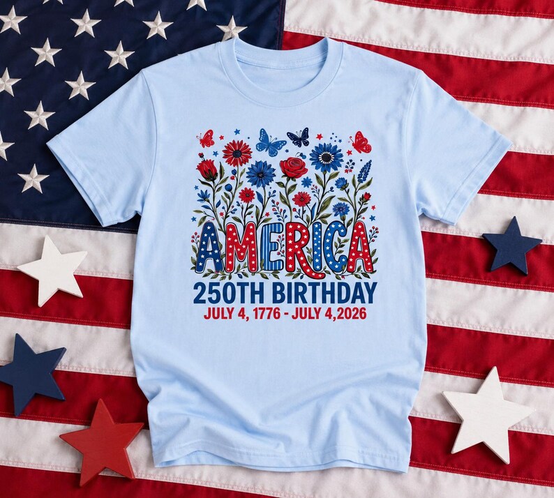America 250th Birthday, Patriotic Floral Tee, July 4th 2026, America Anniversary T-shirt, Fourth of July Tee Light Blue