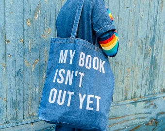 My Book Isn't Out Yet DENIM TOTE BAG