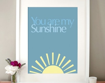 You Are My Sunshine Art Print (Impresión de arte de la luz del sol) Rima de la guardería ? Decoración de la guardería ( Nursery Decor) Impresión sin marco