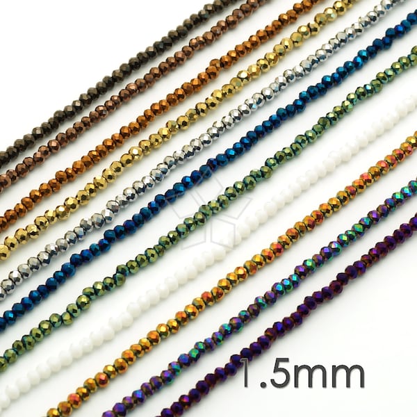 CRT02 / 1 brin - 1.5mm Micro perles de rondelle en cristal facetté, très petites perles métalliques en cristal d’iris, choisissez la couleur / 1.5mm