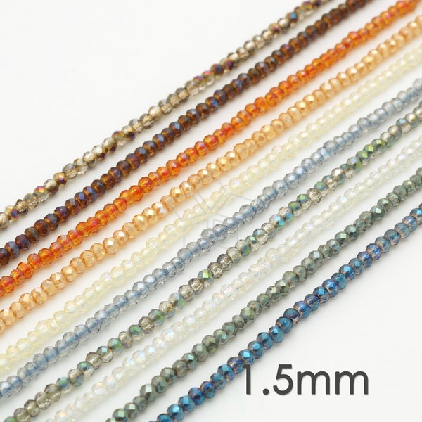 CRT01 / 1 Strand - 1,5 mm mikrofasetowane kryształowe koraliki Rondelle, bardzo małe metalowe koraliki z kryształkami tęczówki, wybierz kolor / 1,5 mm