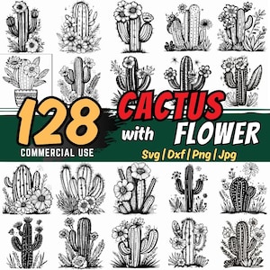 Peut inclure: Illustrations en noir et blanc de cactus avec des fleurs. L'image comprend le texte "128 Cactus with Flower" et "Commercial Use", ainsi que les options de type de fichier : Svg, Dxf, Png et Jpg.