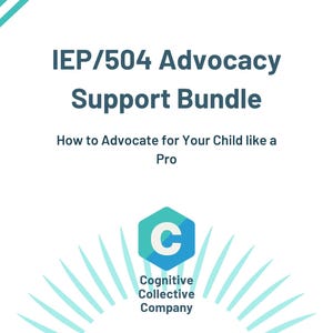 May include: A teal blue and white striped graphic with the text "IEP/504 Advocacy Support Bundle" and "How to Advocate for Your Child like a Pro". Below the text is a teal blue hexagon with a white "C" inside. The hexagon is surrounded by a teal blue sunburst. Below the sunburst is the text "Cognitive Collective Company" and "Jacy Krsmanovic, Education Specialist, Ed.S. Cognitive Collective Company".