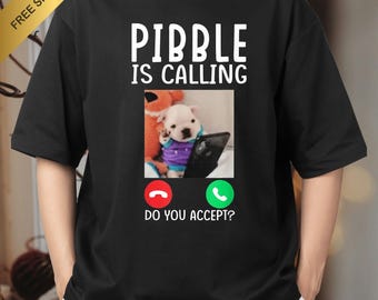 T-shirt Pibble is Calling, grappige meme voor memefans Hondenliefhebbers-T-shirt