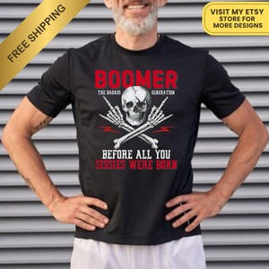 ブーマー世代Tシャツ | あなたが生まれる前から最高 | 面白いブーマーシャツ | ユニセックスTシャツ | ソフトコットン | 送料無料