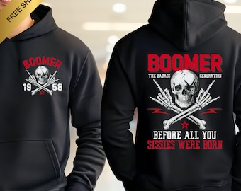 Boomer Generation Sweatshirt & Hoodie – Funny “Before All You Sissies Were Born” Quote, Soft Cotton Unisex Tee