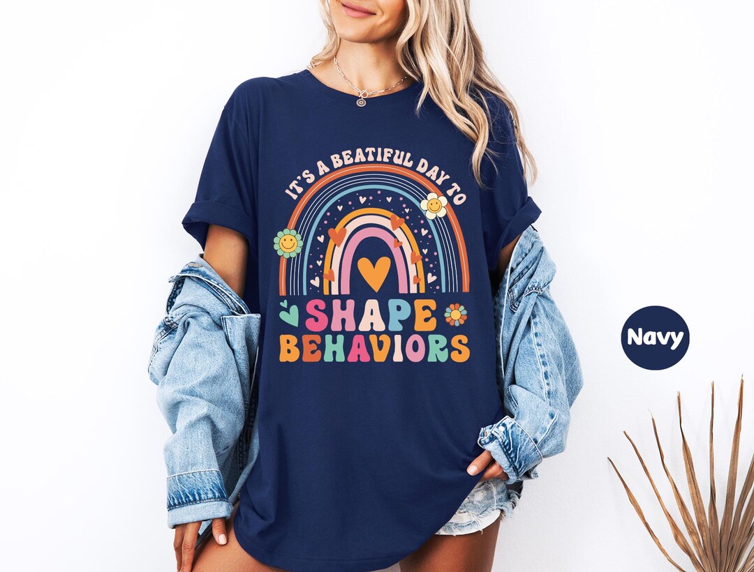 It's A Beautiful Day to Shape Behaviors, Behavior Squad Shirt, ABA ...