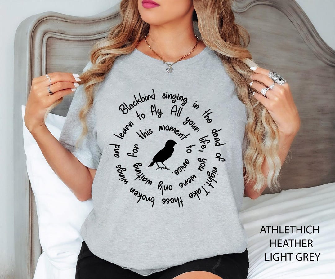 Blackbird Singing in the Dead of Night Shirt, Blackbird Shirt ...
