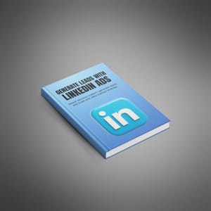 May include: A blue book titled "GENERATE LEADS WITH LINKEDIN ADS" with the LinkedIn logo. The book's cover also includes the text "Reach decision-makers, generate leads, and scale with data-backed strategy."
