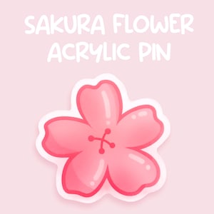 Kawaii Sakura Acrylic Pin | Cute pin | Kawaii pin | Kawaii Accessory | Jackets and Bags Gift | Kawaii Gift | Backpack Pin | Flower Pin