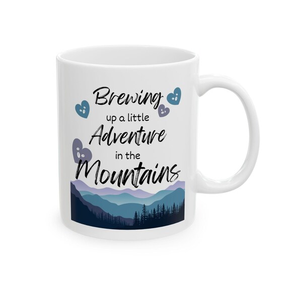 Mountains Adventure Coffee Mug: Nature Lover Gift