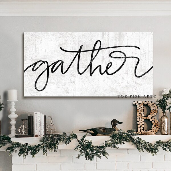 Gather Sign Dining Room Wall Art Rustic Farmhouse Decor living room Fixer upper Style Farmhouse Kitchen Decor Gift for Her Large Canvas Art