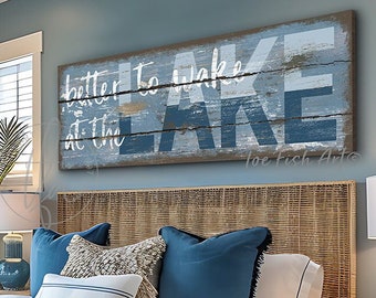 Better To Wake At The Lake Sign Rustic Cabin Decor Lake House Art Housewarming First Home Gift Summer Cottage Large Custom Canvas Art Print