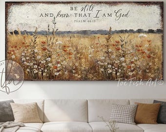 Vintage Scripture Sign, Be Still and Know That I Am God - Psalm 46:10, Wildflower Wall Art, Framed Canvas & Outdoor Metal Print