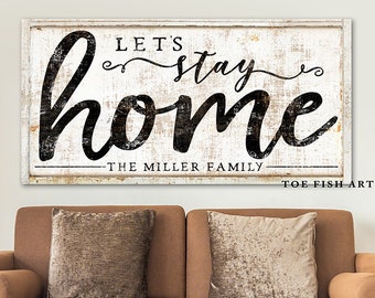 Let's Stay home Family Last Name Established Signs Modern Farmhouse Wall Decor Personalized Large Rustic Canvas Print Vintage Distressed Art