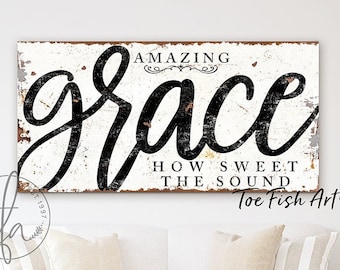 Amazing Grace Sign How Sweet the Sound Modern Farmhouse Wall Decor Live in Grace Graceful God Christian Hymn Blessed Rustic Art Canvas Print