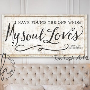 I Have Found the One Whom My Soul Loves Sign Modern Farmhouse Wall Decor Song of Solomon Bible Verse Wedding Quote Rustic Vintage Style Gift image 1