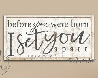 Before You Were Born I Set You Apart Nursery Decor Modern Farmhouse Wall Decor Children Over The Crib Canvas Print Love Scripture