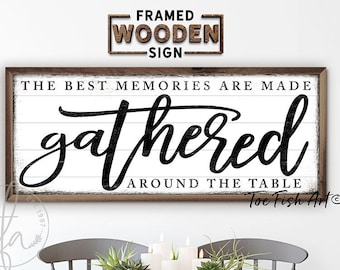 WOOD SIGN! The Best Memories are Made Gathered Around the Table Sign Modern Farmhouse Wall Decor Dining Room Wall Kitchen Framed Shiplap Art