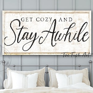 Get Cozy Stay Awhile 