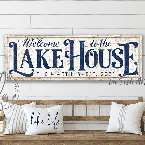 Welcome to the Lake House Personalized Custom Lake Sign Family Name Sign Farmhouse Lake Decor Summer Cottage Cabin Lake Life Canvas Print
