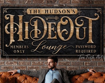 Hideout Lounge Personalized Sign Members Only Man Cave Bar Family Last Name Custom Sign Rustic Modern Farmhouse Wall Art Home Canvas Print