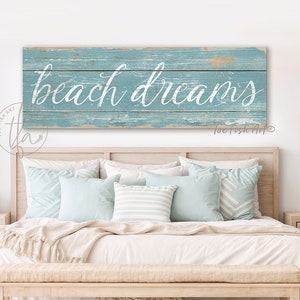 Beach Dreams Sign Coastal Wall Art Master Bedroom sign Rustic Beach House Decor Summer Housewarming Gift Large Unique Custom Canvas Print