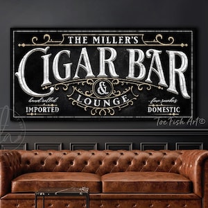 Cigar Bar Sign Bar & Lounge Sign Man Cave Personalized Name Custom Vintage Modern Farmhouse Wall Art Canvas Print for the Home Whiskey Lover