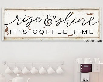 Rise and Shine It's Coffee Time Modern Farmhouse Decor Rustic Kitchen Sign Coffee Bar Sign Canvas Print Vintage Farmhouse Industrial Company