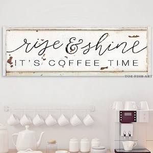 Rise and Shine It's Coffee Time Modern Farmhouse Decor Rustic Kitchen Sign Coffee Bar Sign Canvas Print Vintage Farmhouse Industrial Company