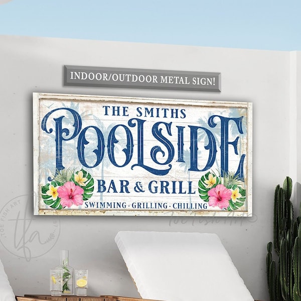 METAL Sign! Poolside Pool & Patio Sign Tropical Wall Art Personalized Pool House Summer Home OUTSIDE Custom Bar Grill Lounge Rustic Decor