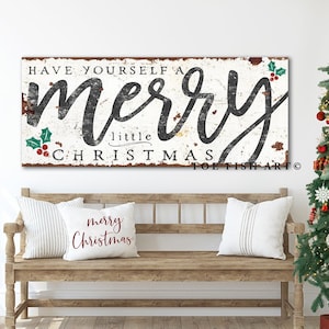 Have Yourself a Merry Little Christmas Sign Holiday Porch Patio Farmhouse Wall Decor Rustic Decoration Vintage Canvas or Outdoor Metal Print image 2
