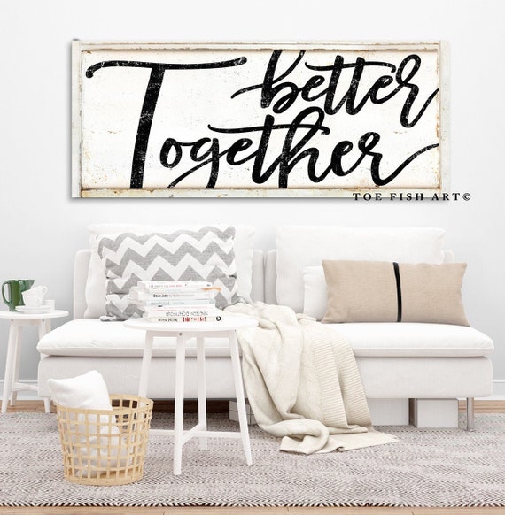 Modern Farmhouse Decor Better Together Sign Bedroom Over Modern Farmhouse Decor Better Together, Contemporary Farmhouse Decor
