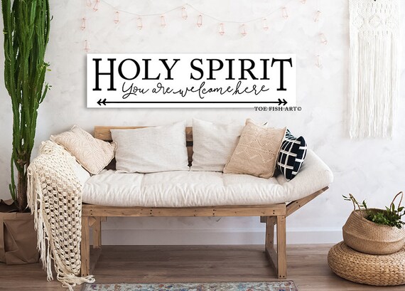 Holy Spirit You are Welcome Here CANVAS PRINT Scripture Sign | Etsy