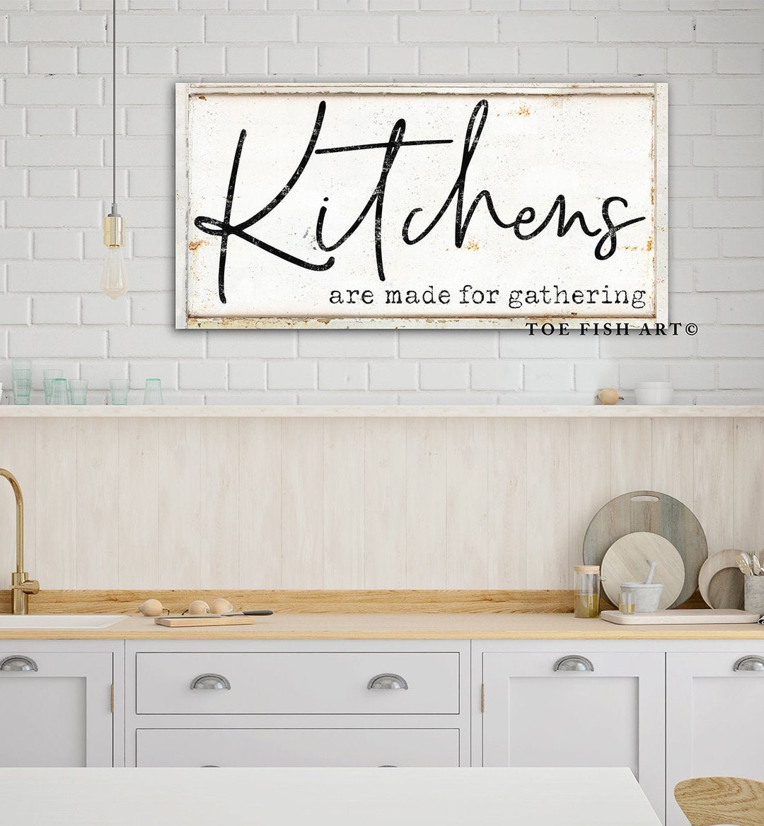 KITCHEN Gathering Place Sign Kitchens Are Made for Modern Farmhouse ...