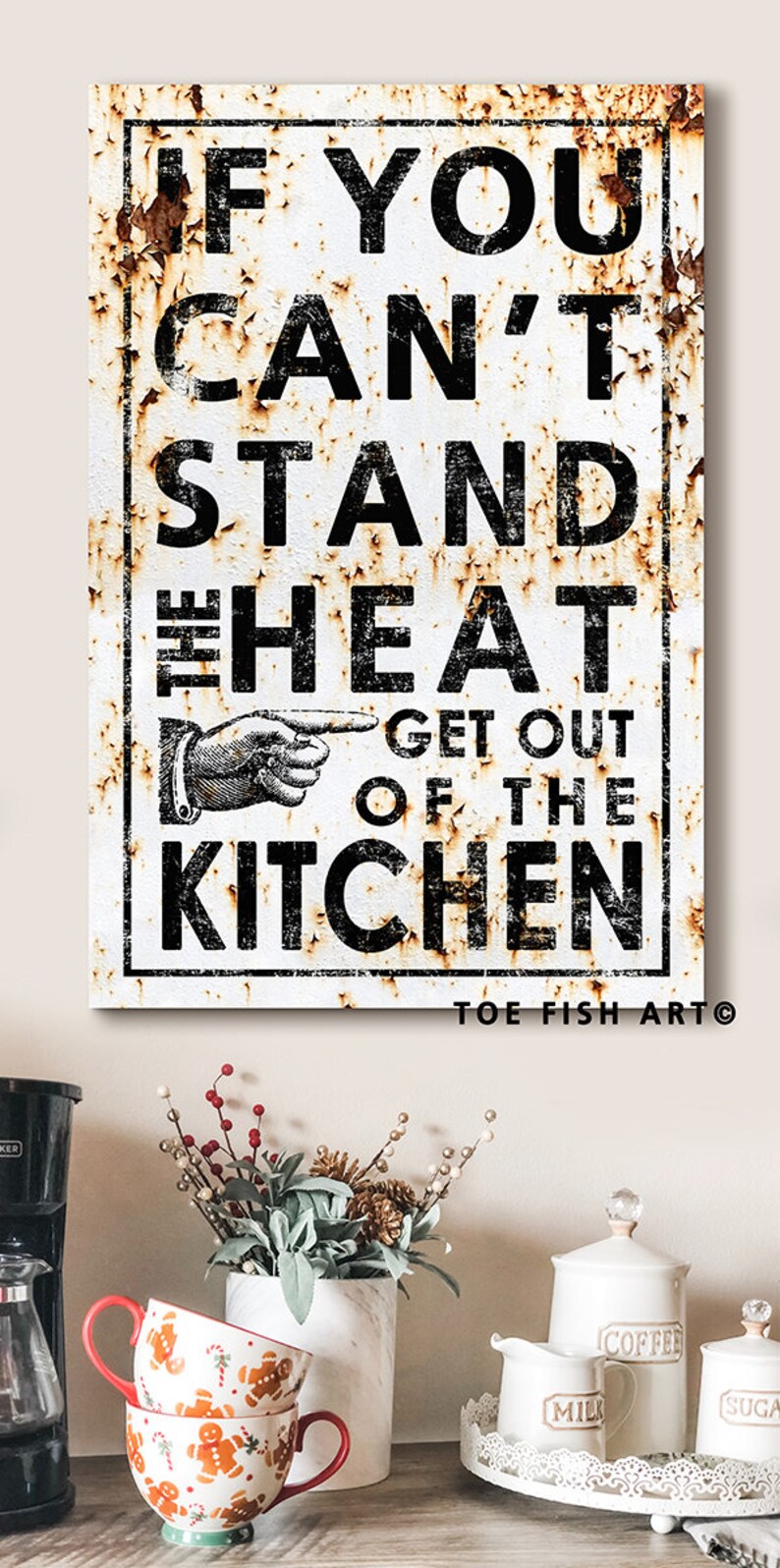 Modern Farmhouse Kitchen Wall Decor Vintage Sign Large Rustic Kitchen Canvas Print Primitive Country Decoration If You Can't Stand the Heat image 2